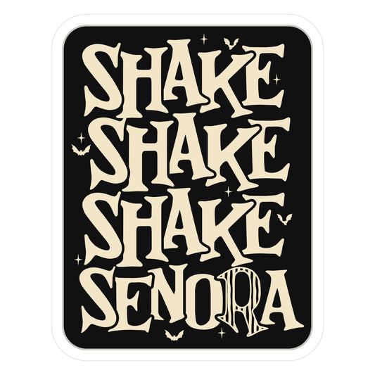 Beetlejuice Shake Senora Sticker