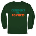 Catholics vs. Convicts Longsleeve Tee