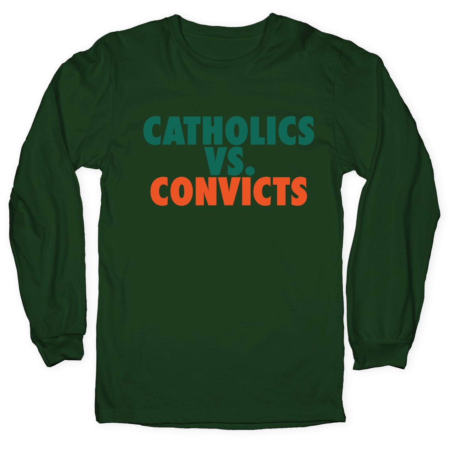 Catholics vs. Convicts Longsleeve Tee