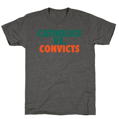 Catholics vs. Convicts Unisex Triblend Tee