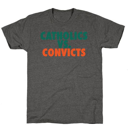 Catholics vs. Convicts Unisex Triblend Tee