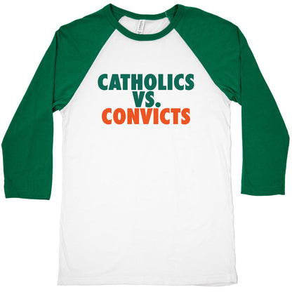Catholics vs. Convicts Baseball Tee