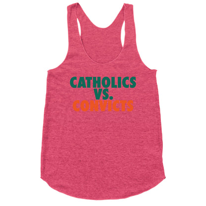Catholics vs. Convicts Racerback Tank