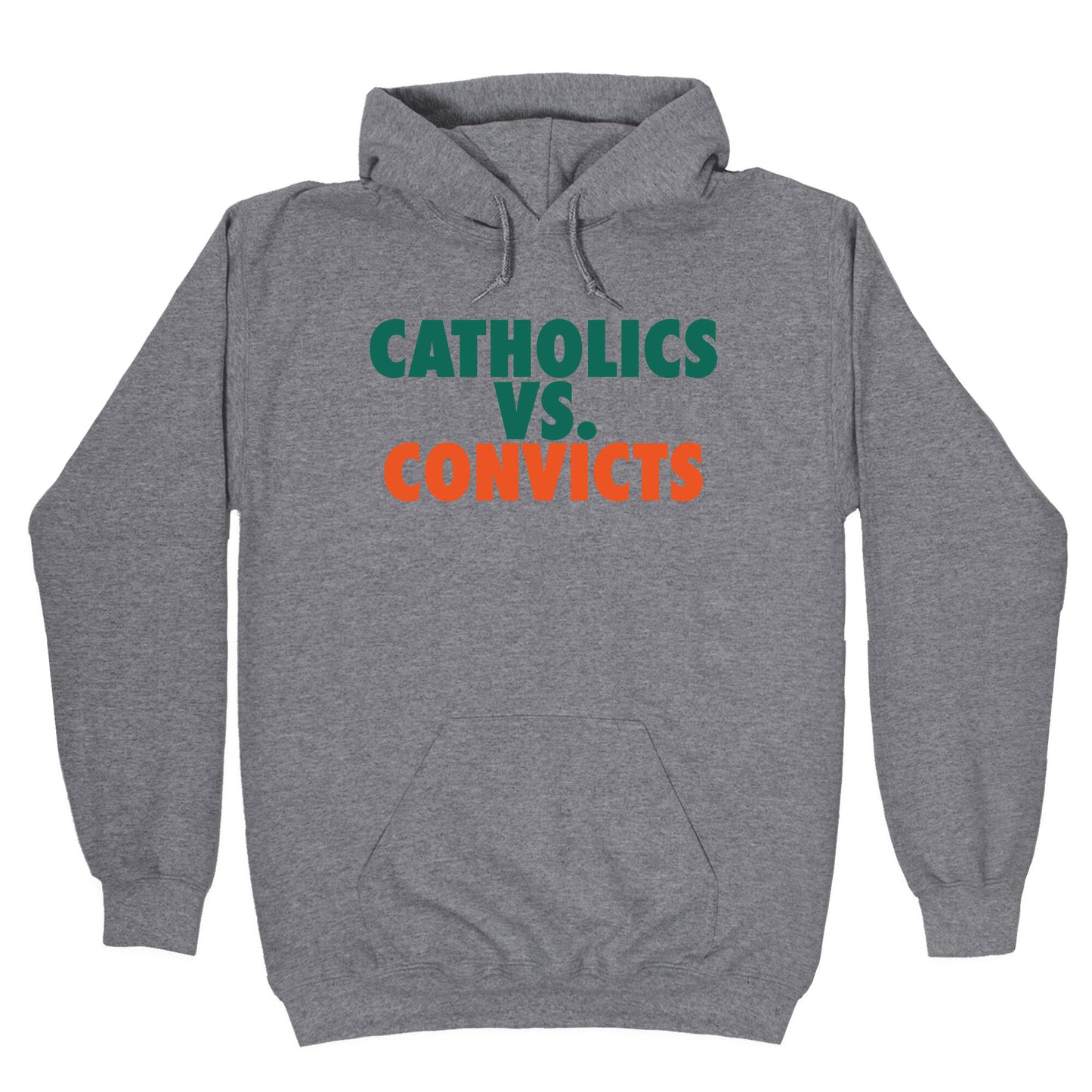 Catholics vs. Convicts Hoodie