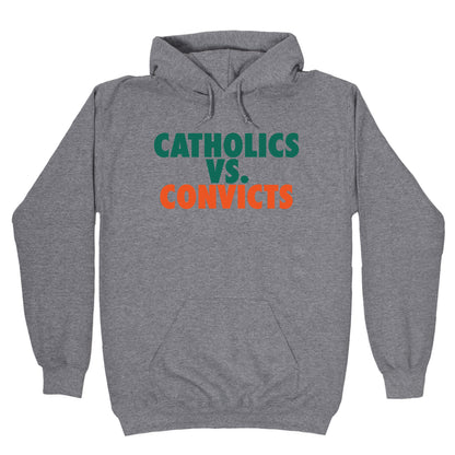 Catholics vs. Convicts Hoodie