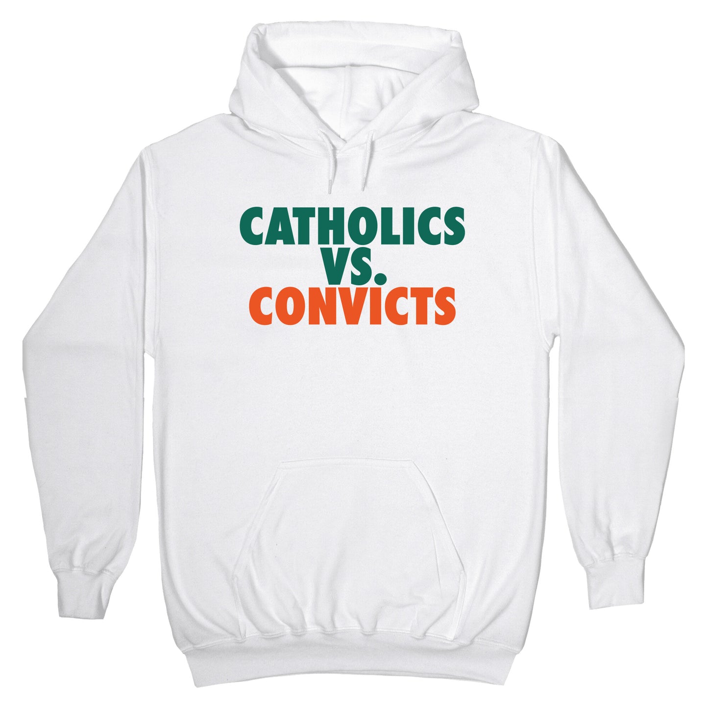 Catholics vs. Convicts Hoodie