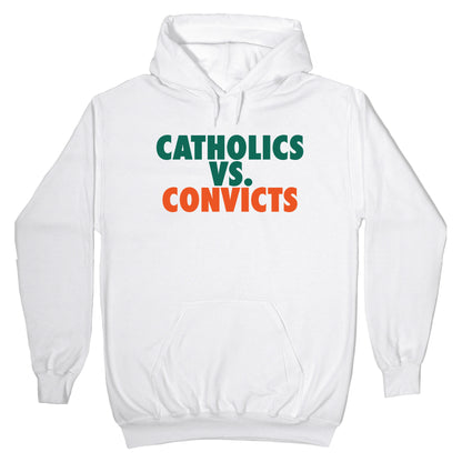 Catholics vs. Convicts Hoodie
