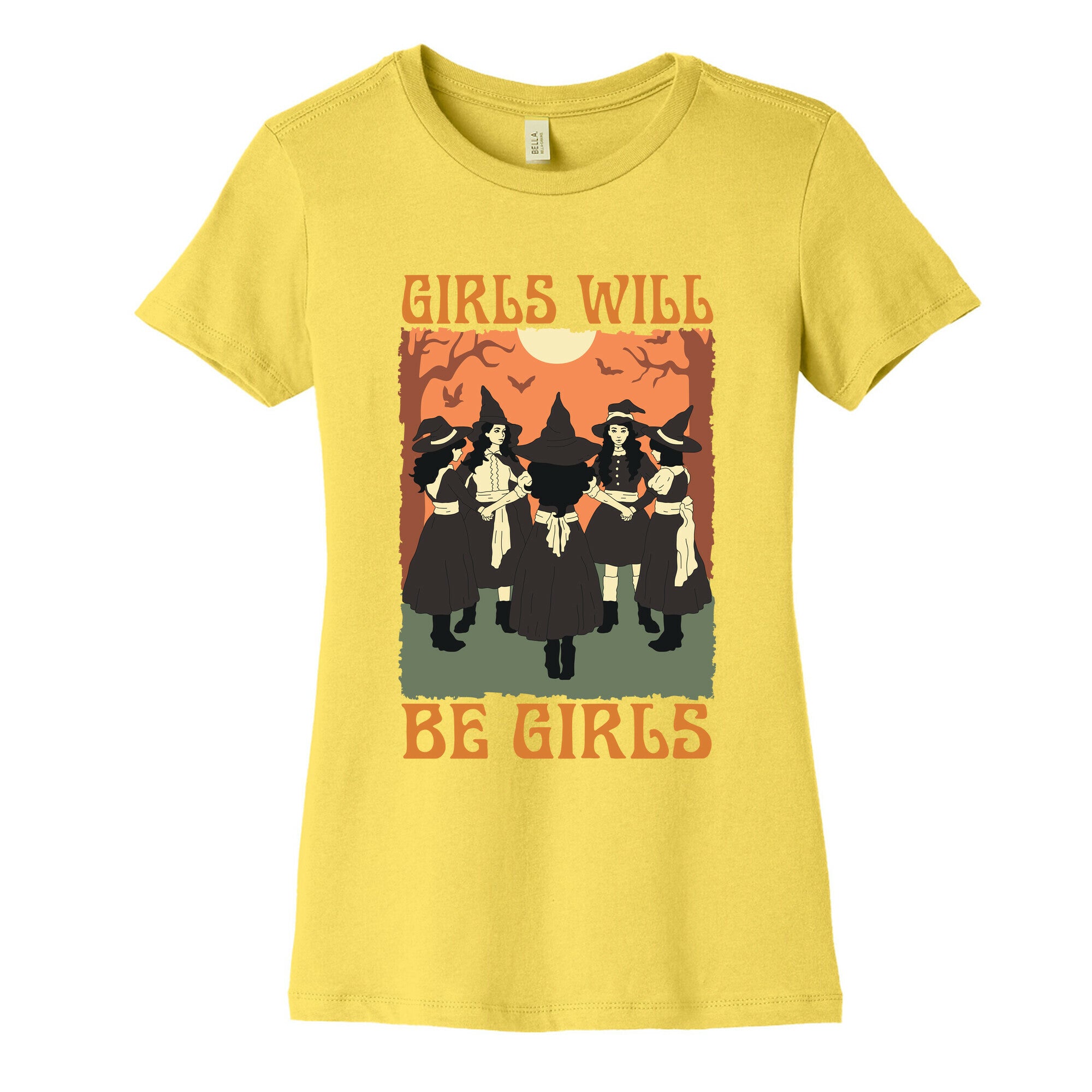 Girls Will Be Girls Witch Womens Cotton Tee