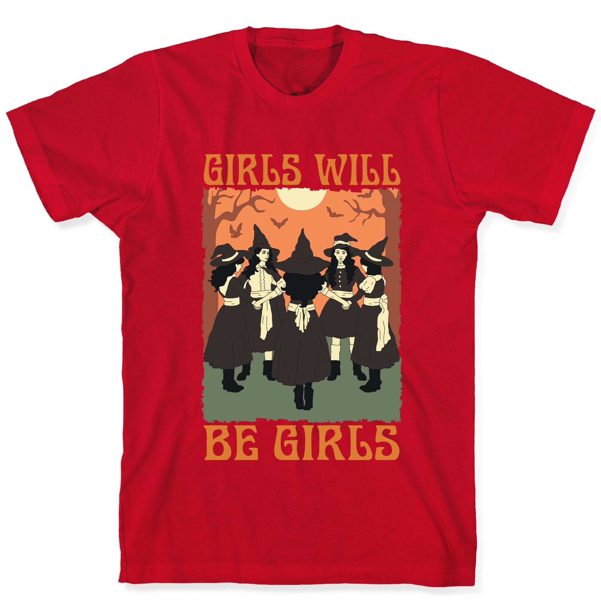 Girls Will Be Girls Witch T-Shirt