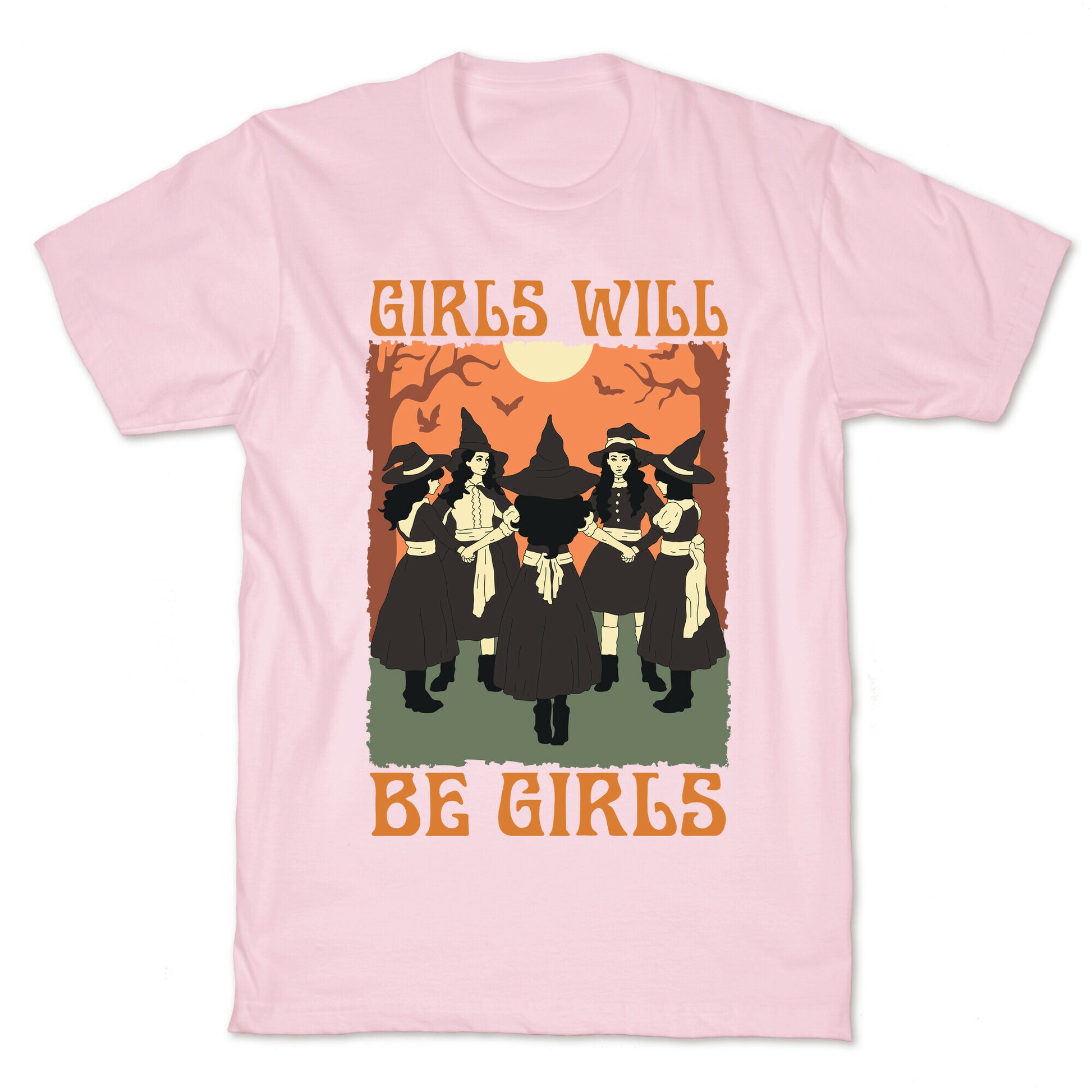Girls Will Be Girls Witch T-Shirt