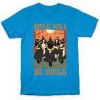 Girls Will Be Girls Witch T-Shirt