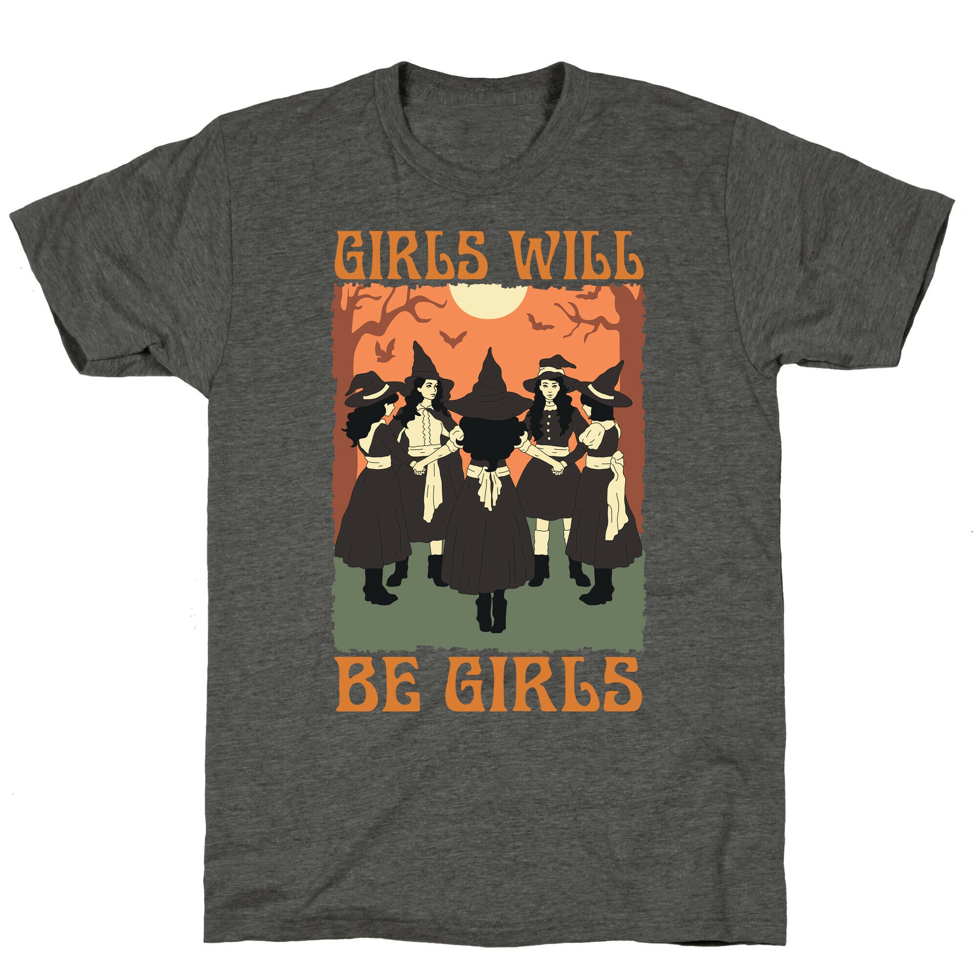 Girls Will Be Girls Witch Unisex Triblend Tee