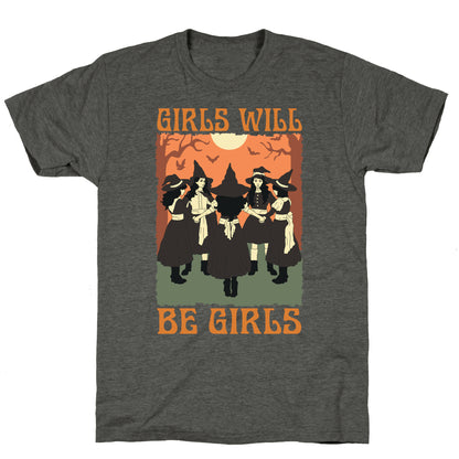 Girls Will Be Girls Witch Unisex Triblend Tee
