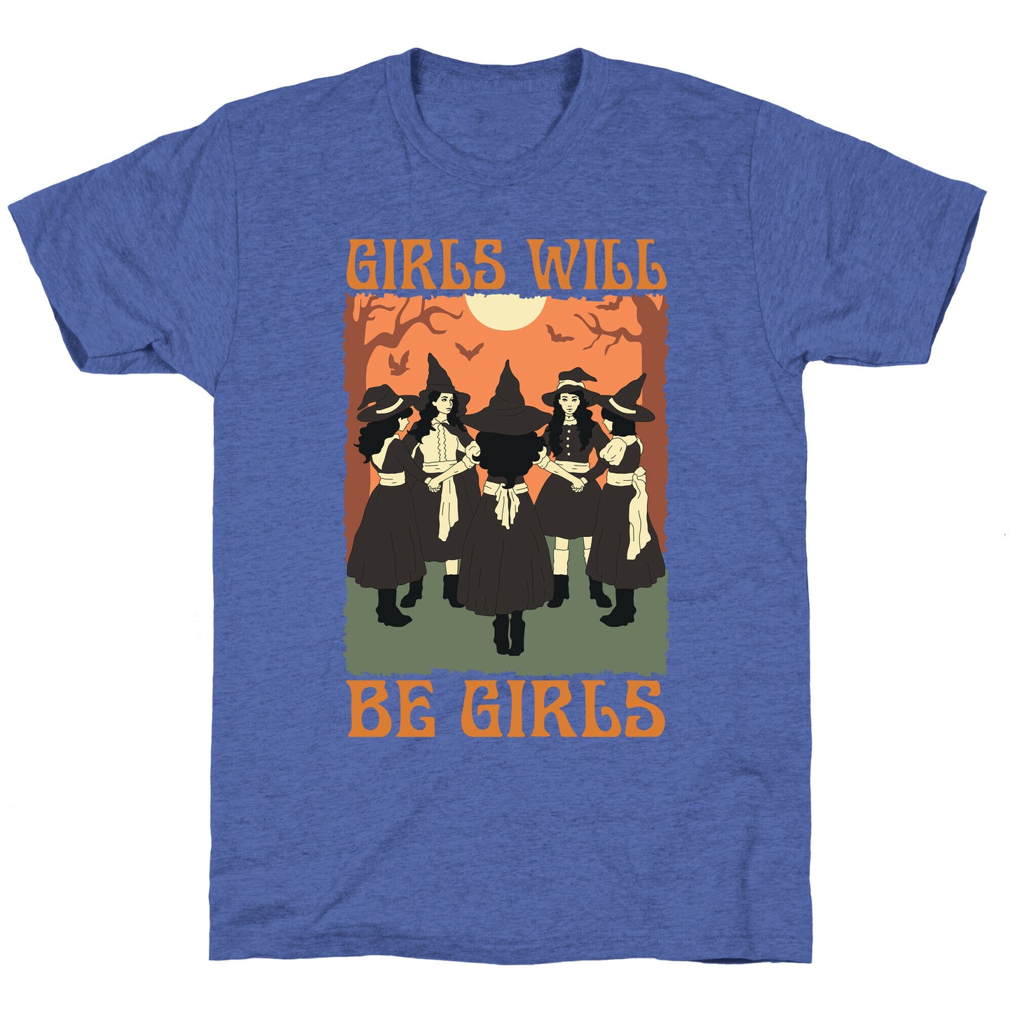 Girls Will Be Girls Witch Unisex Triblend Tee