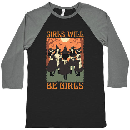 Girls Will Be Girls Witch Baseball Tee