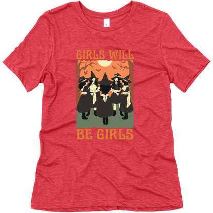 Girls Will Be Girls Witch Womens Triblend Tee