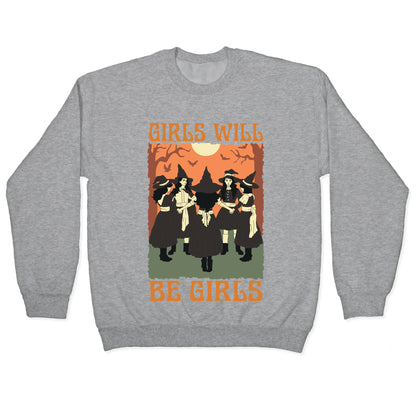 Girls Will Be Girls Witch Crewneck Sweatshirt