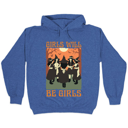 Girls Will Be Girls Witch Hoodie