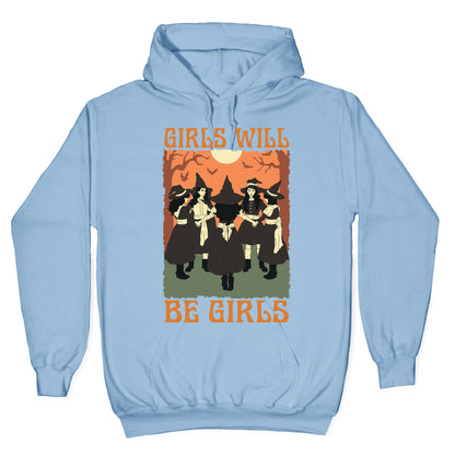 Girls Will Be Girls Witch Hoodie