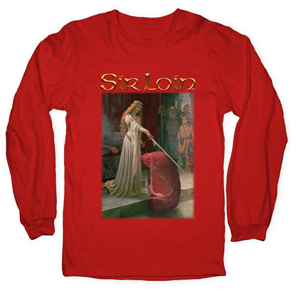Sir Loin Steak Meme Longsleeve Tee