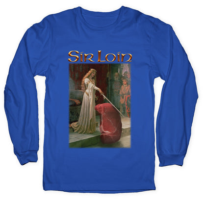 Sir Loin Steak Meme Longsleeve Tee