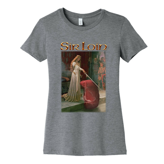 Sir Loin Steak Meme Womens Cotton Tee