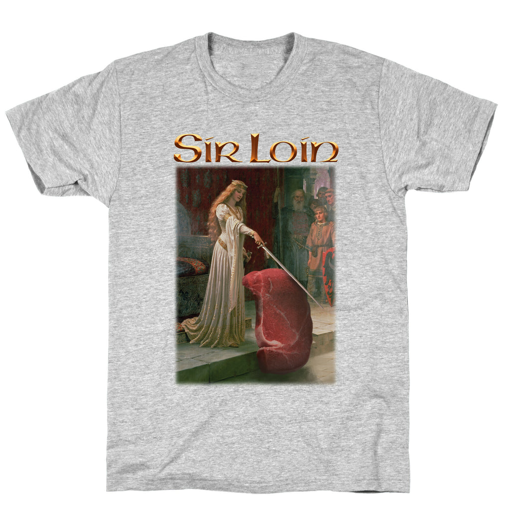 Sir Loin Steak Meme T-Shirt