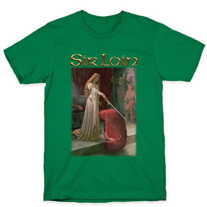 Sir Loin Steak Meme T-Shirt