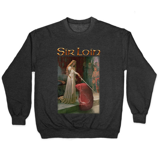 Sir Loin Steak Meme Crewneck Sweatshirt