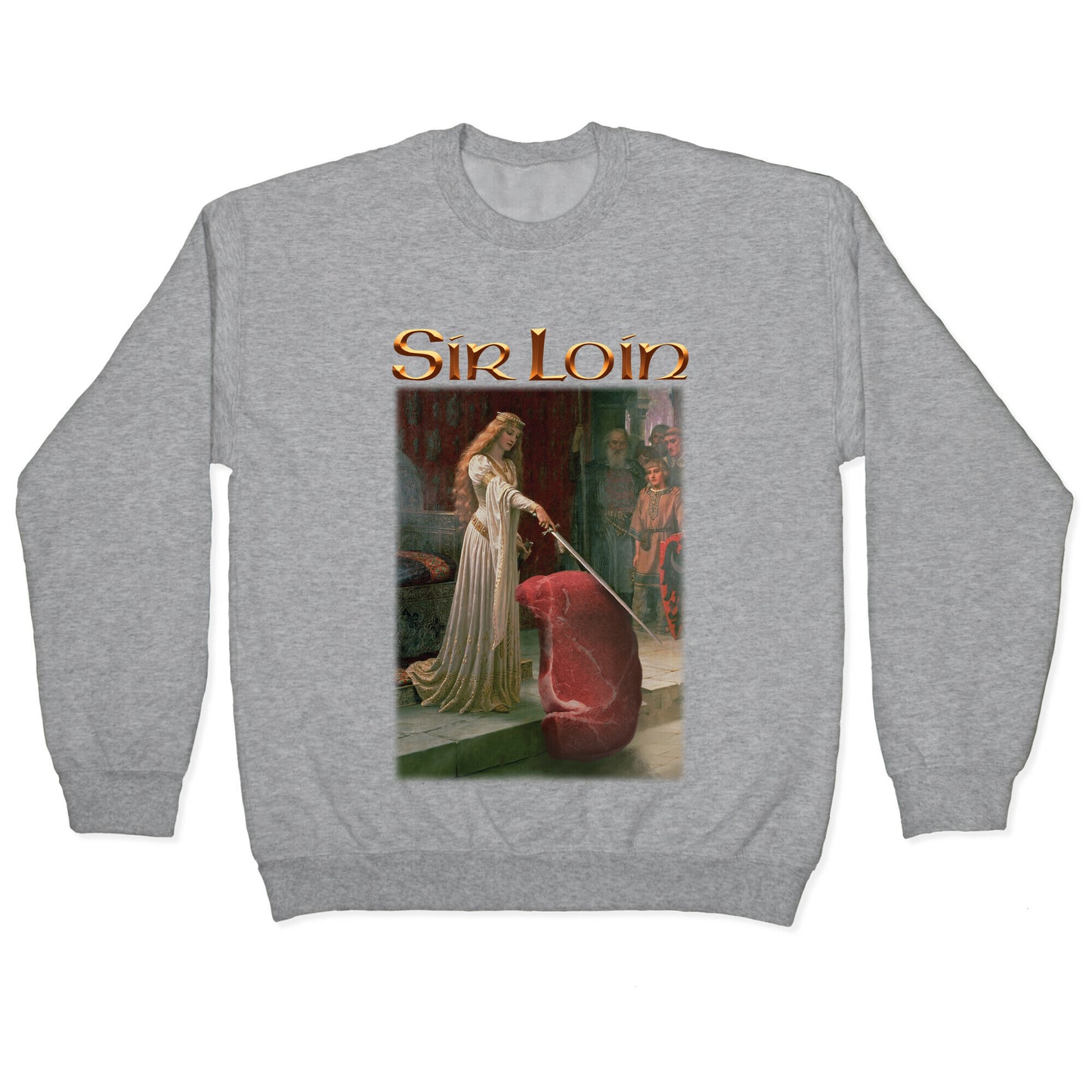 Sir Loin Steak Meme Crewneck Sweatshirt