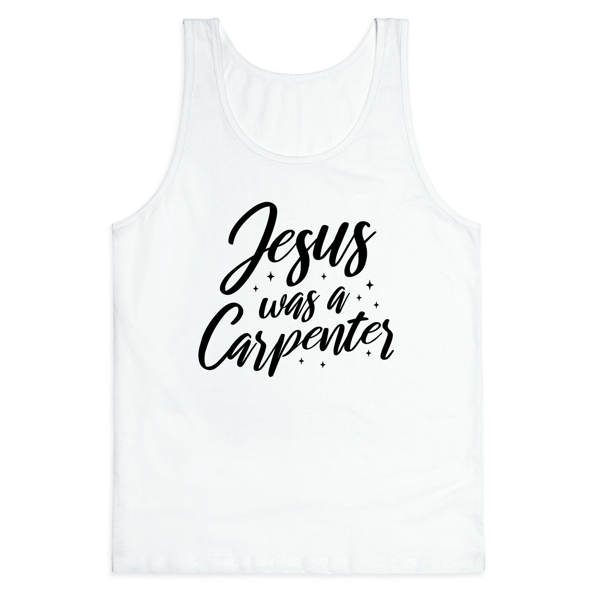 Jesus Was A Carpenter Tank Top