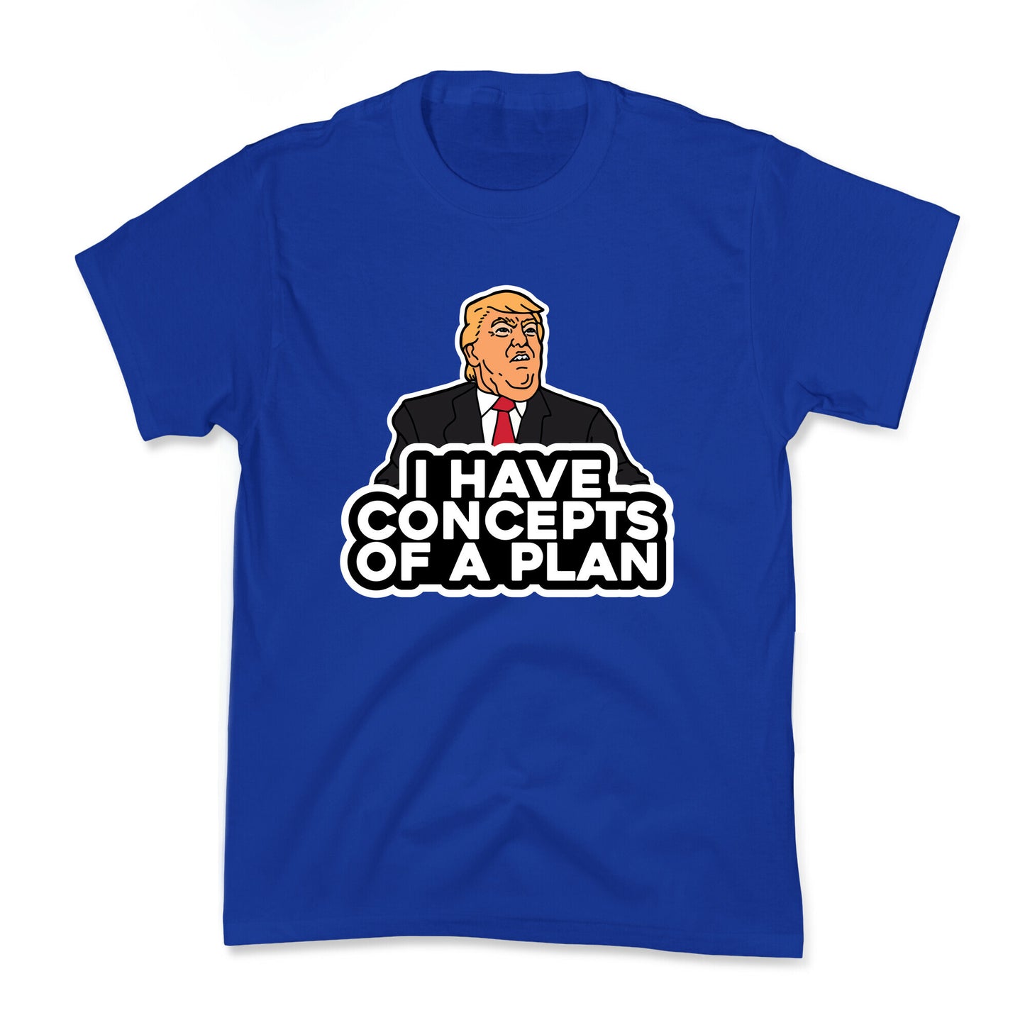 I Have Concepts of a Plan Kids Tee