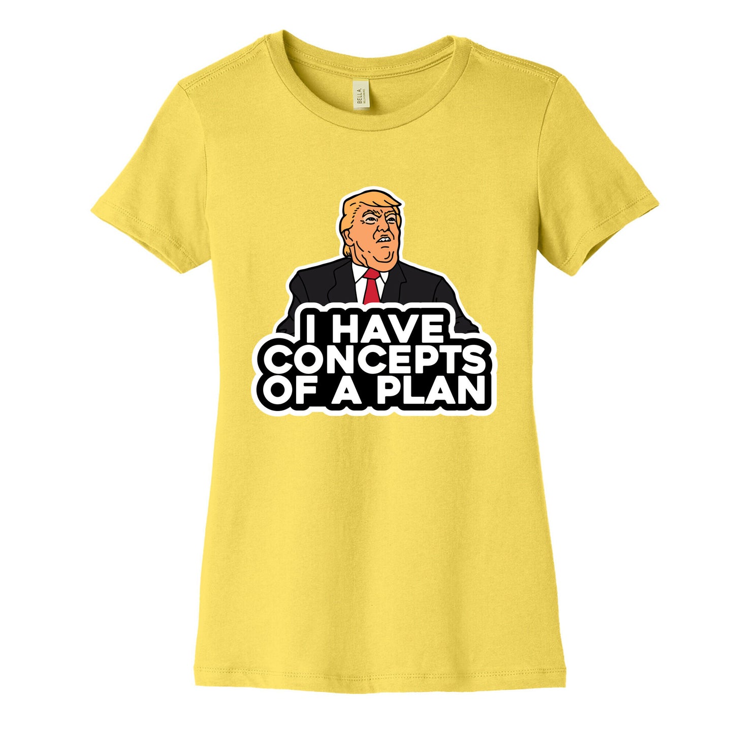 I Have Concepts of a Plan Womens Cotton Tee