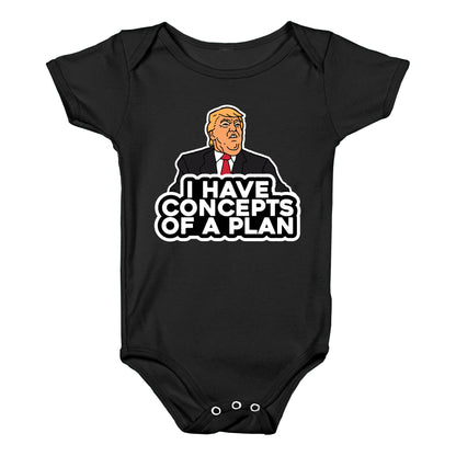 I Have Concepts of a Plan Baby One-Piece