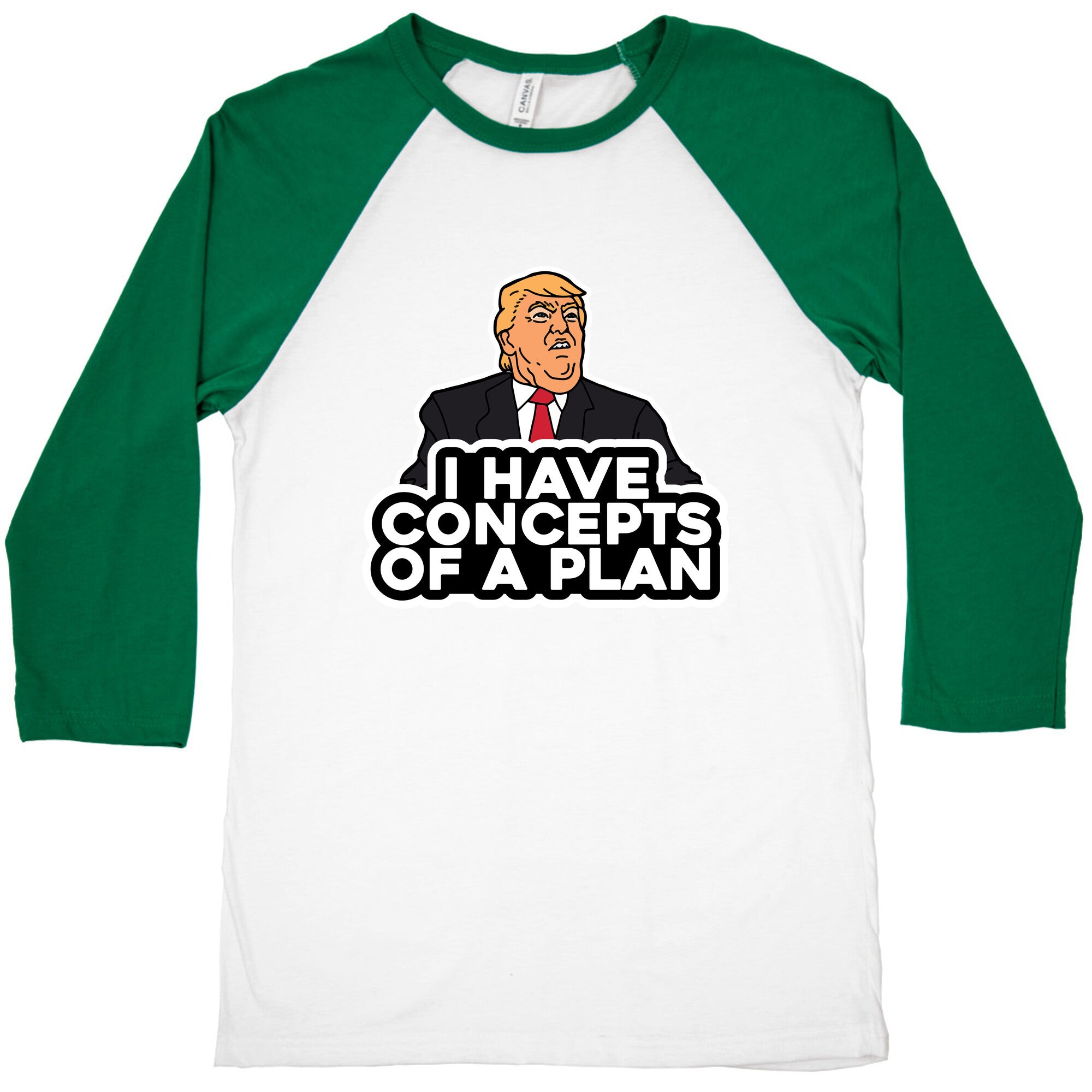 I Have Concepts of a Plan Baseball Tee