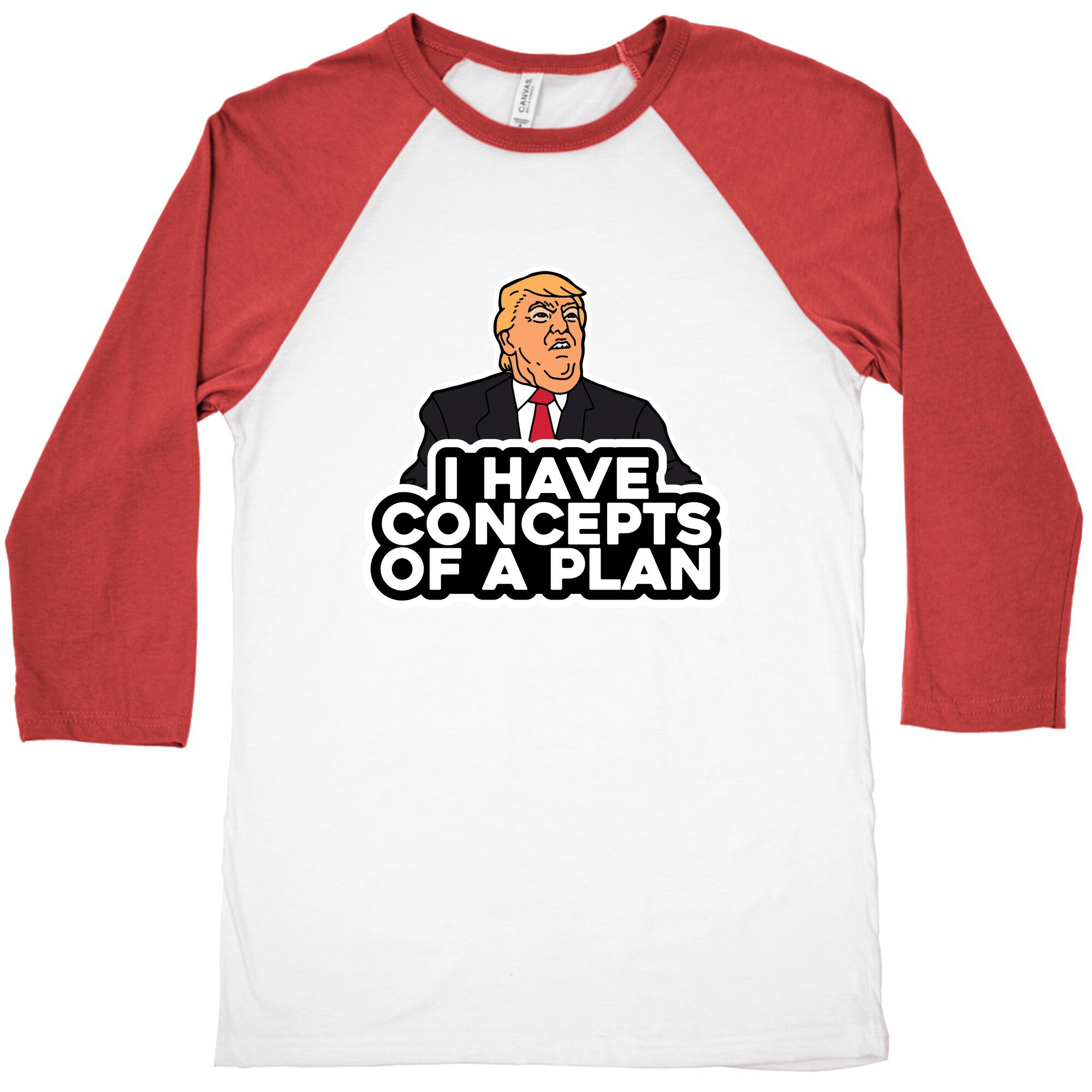 I Have Concepts of a Plan Baseball Tee