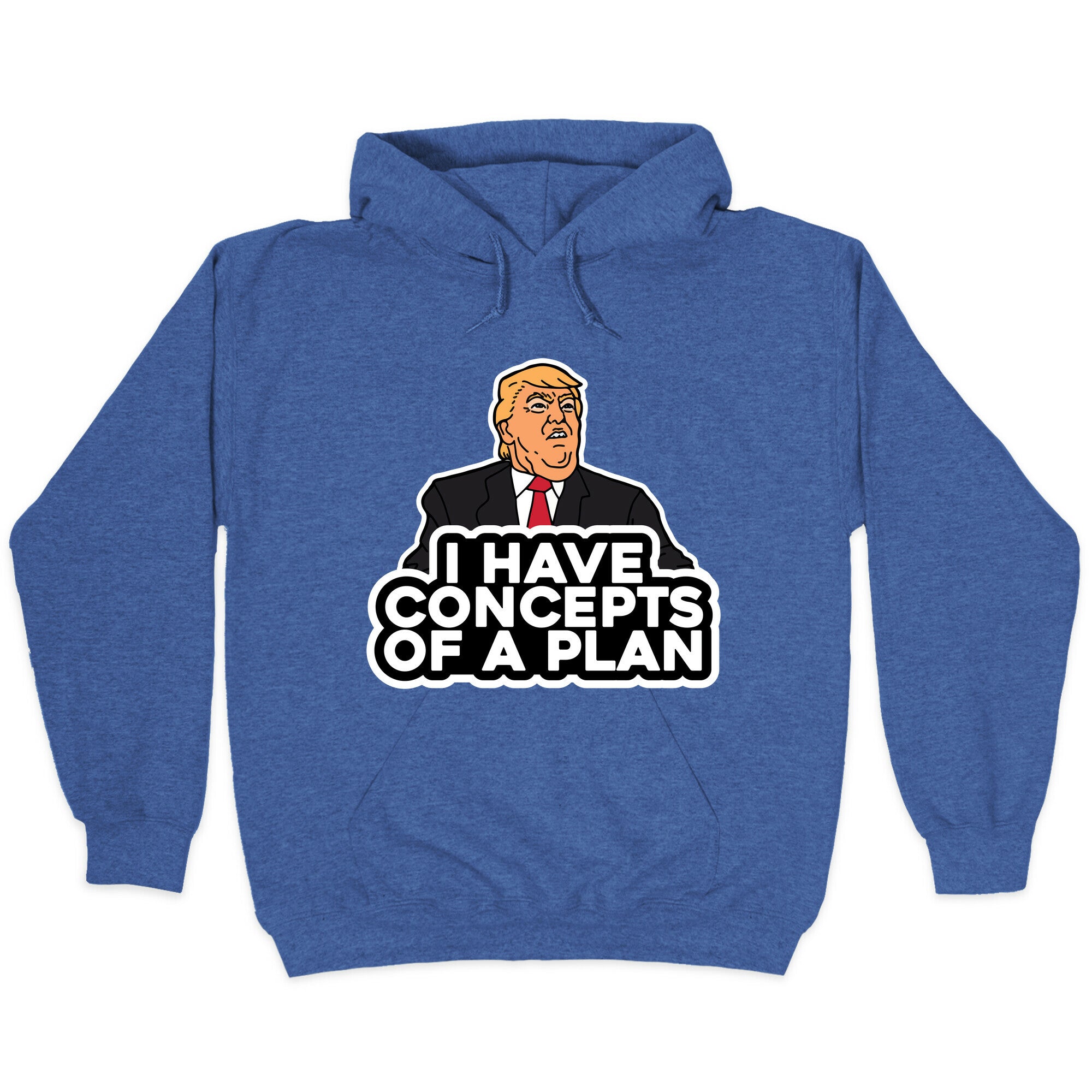 I Have Concepts of a Plan Hoodie