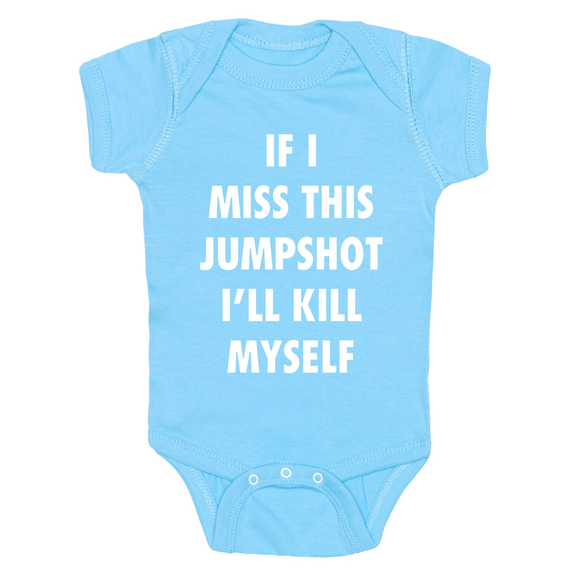 If I Miss This Jumpshot Baby One-Piece