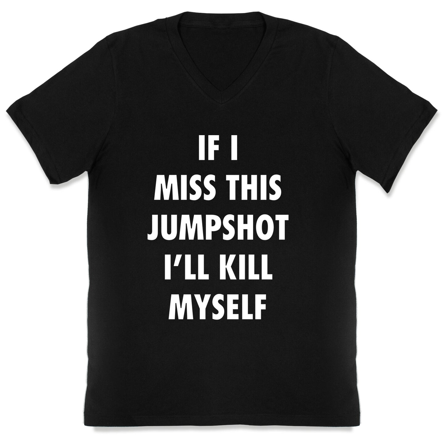 If I Miss This Jumpshot V-Neck