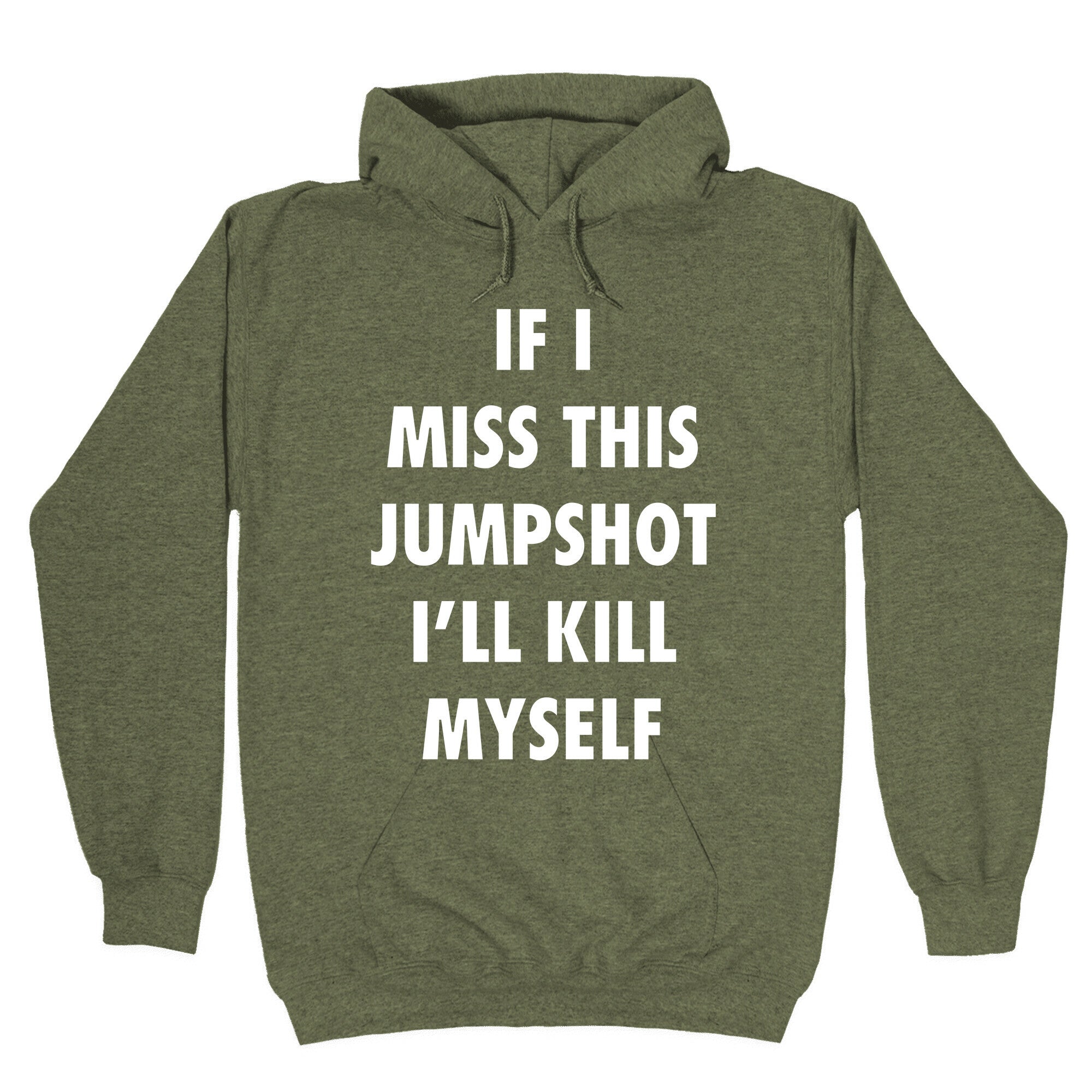 If I Miss This Jumpshot Hoodie