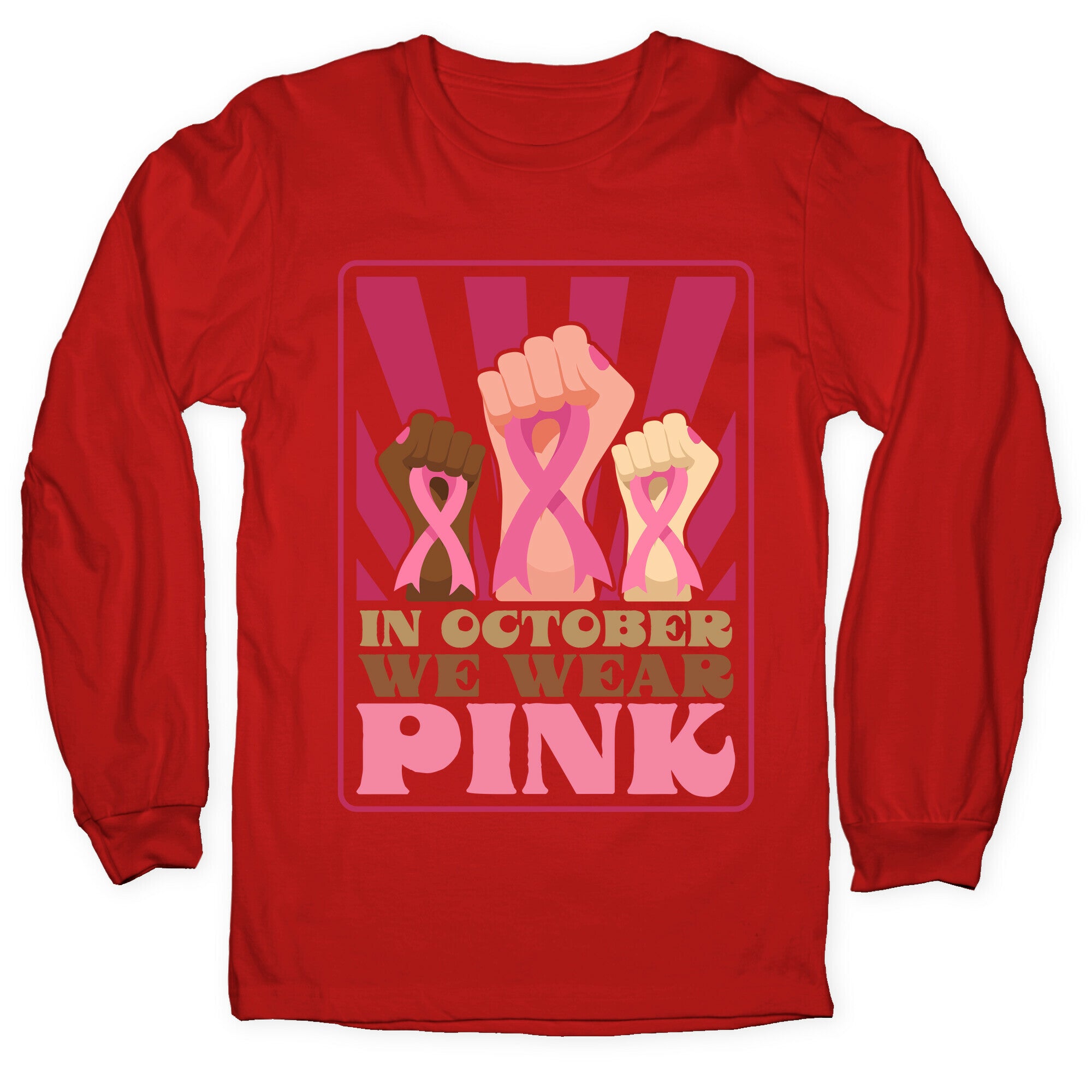 In October We Wear Pink Longsleeve Tee