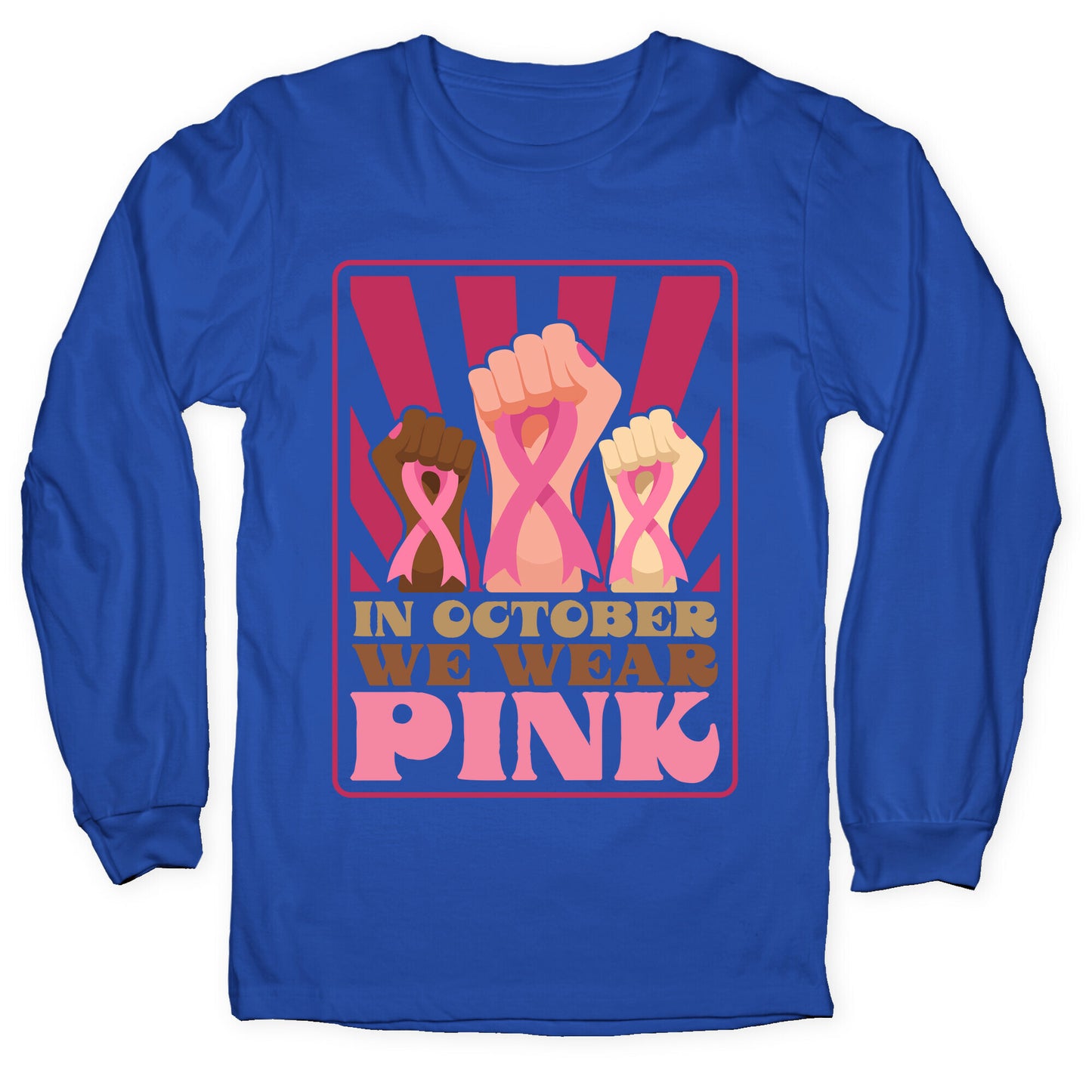 In October We Wear Pink Longsleeve Tee