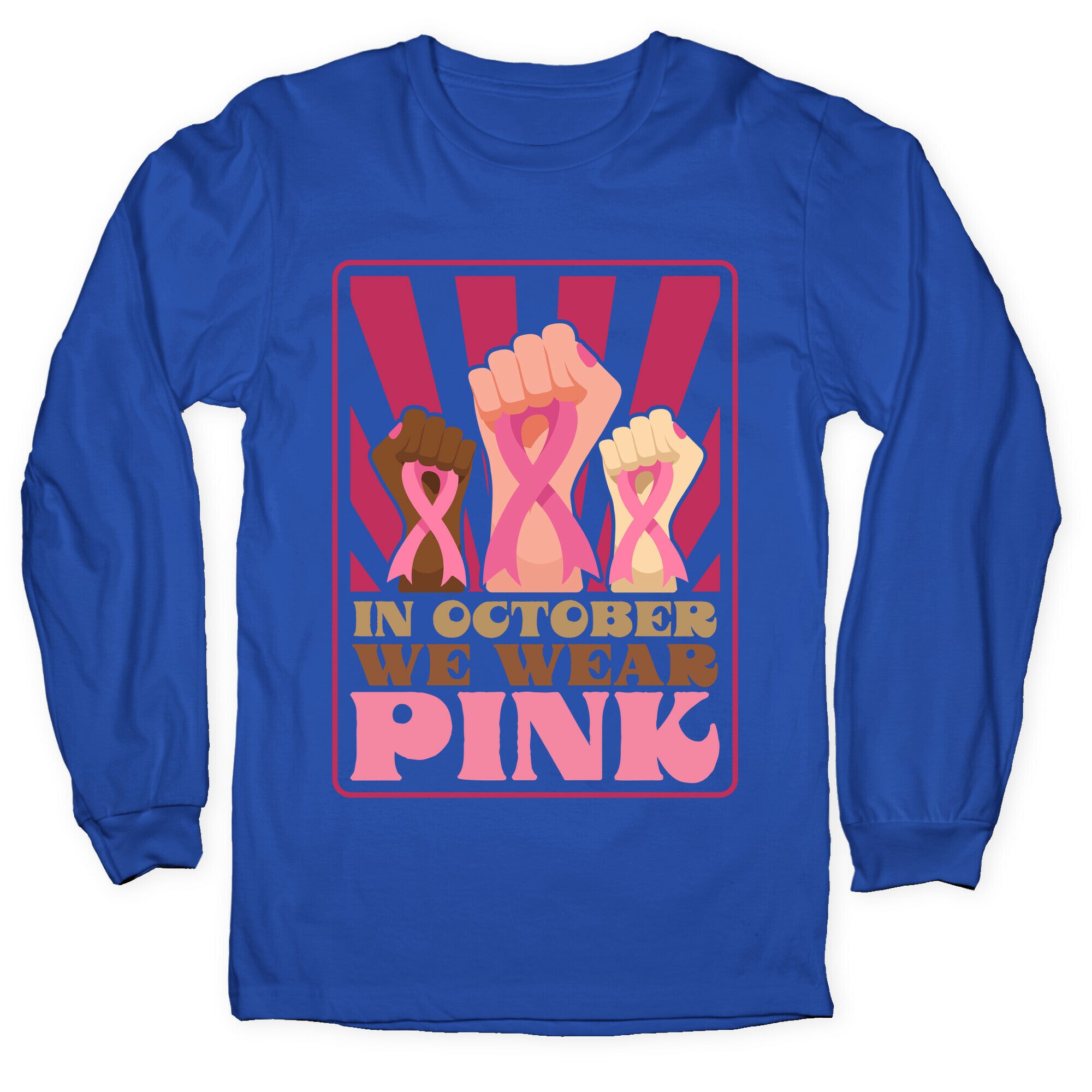 In October We Wear Pink Longsleeve Tee