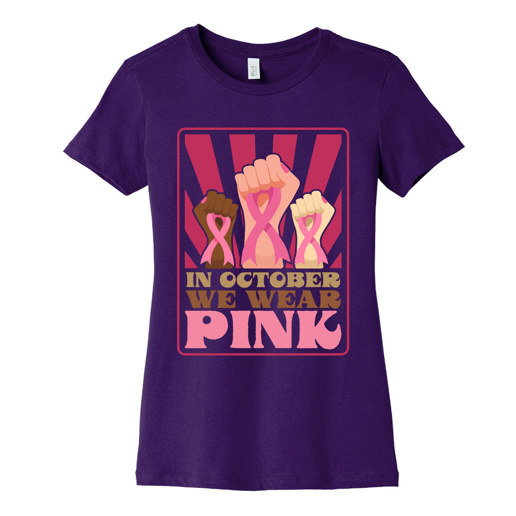 In October We Wear Pink Womens Cotton Tee