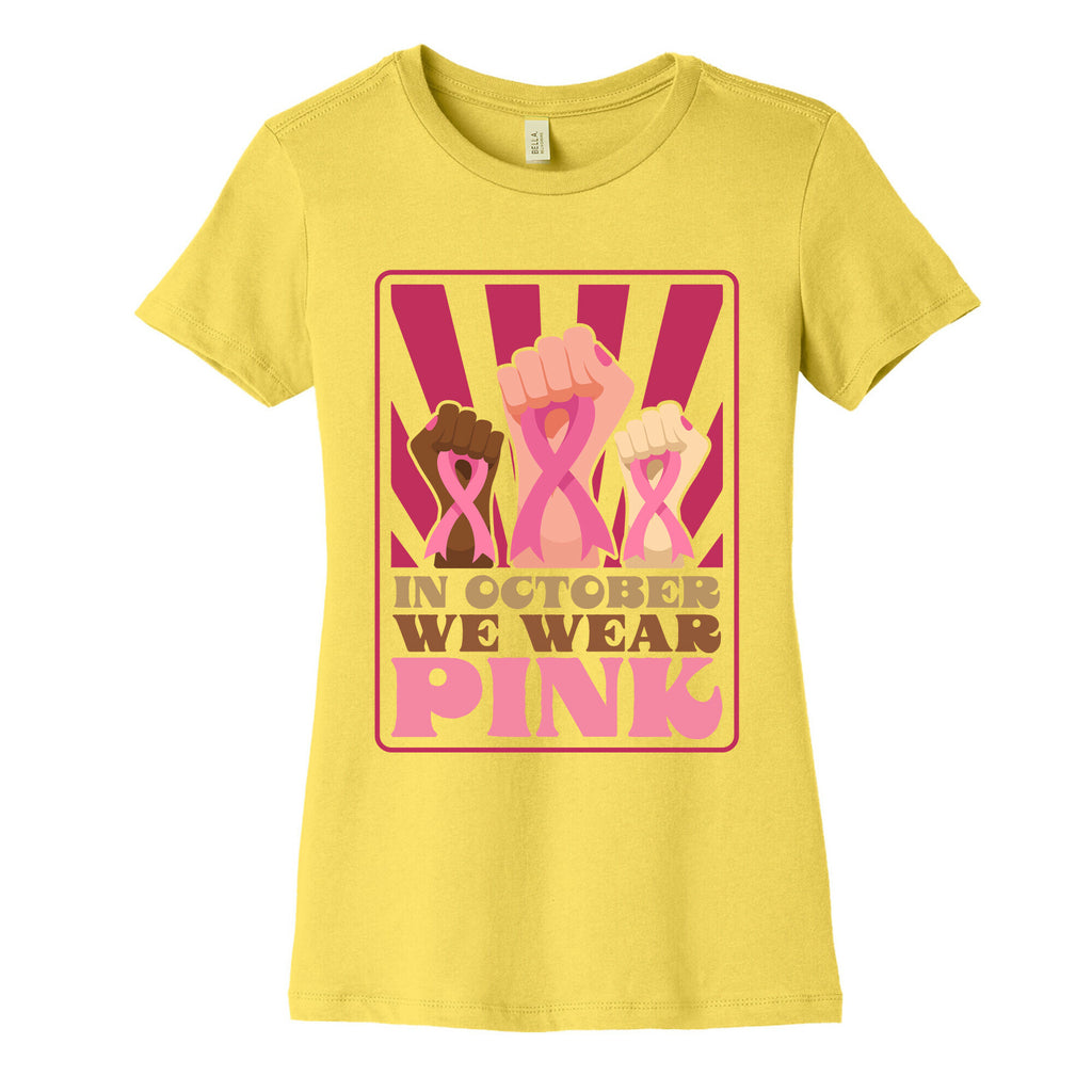 In October We Wear Pink Womens Cotton Tee