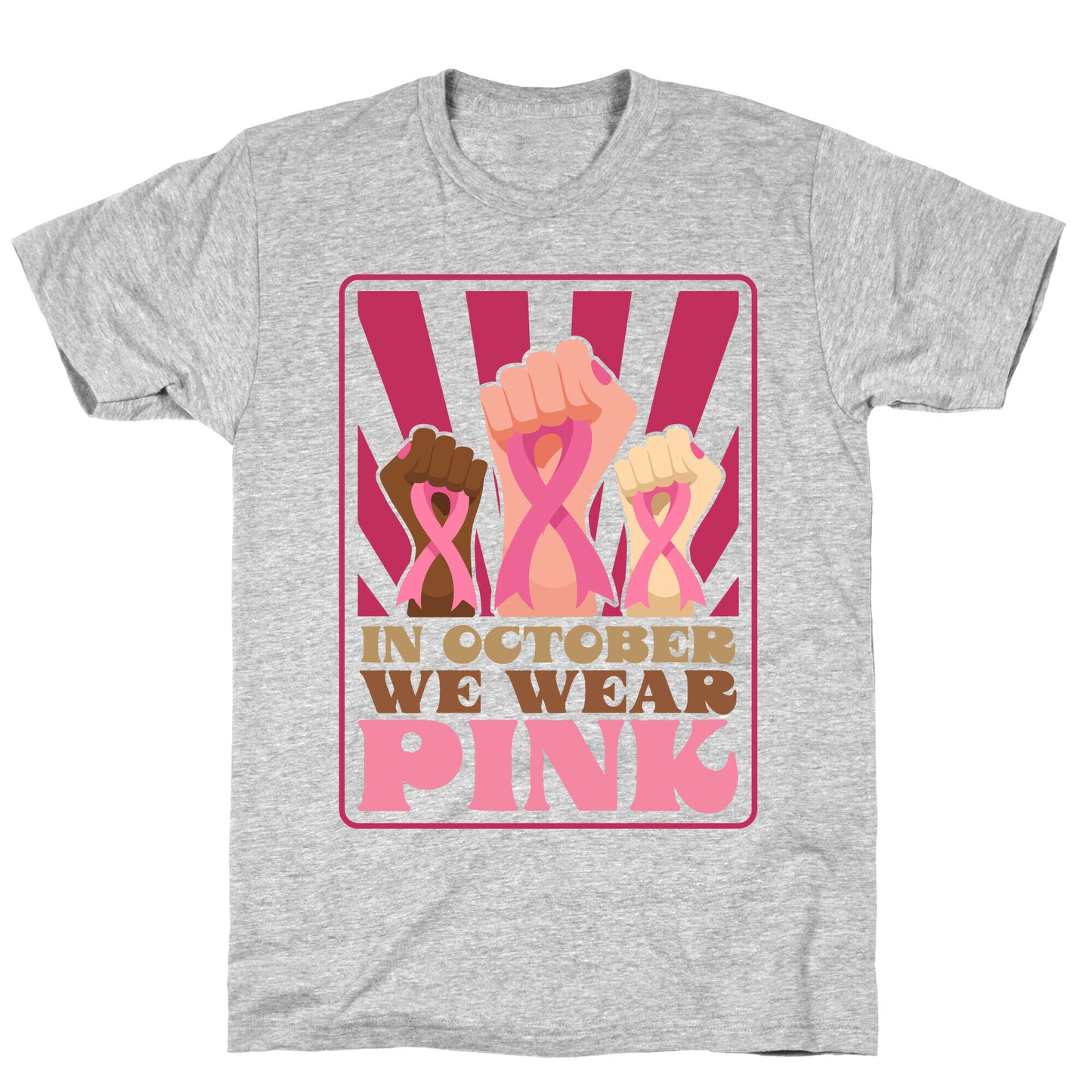 In October We Wear Pink T-Shirt