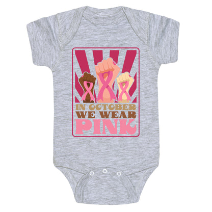 In October We Wear Pink Baby One-Piece