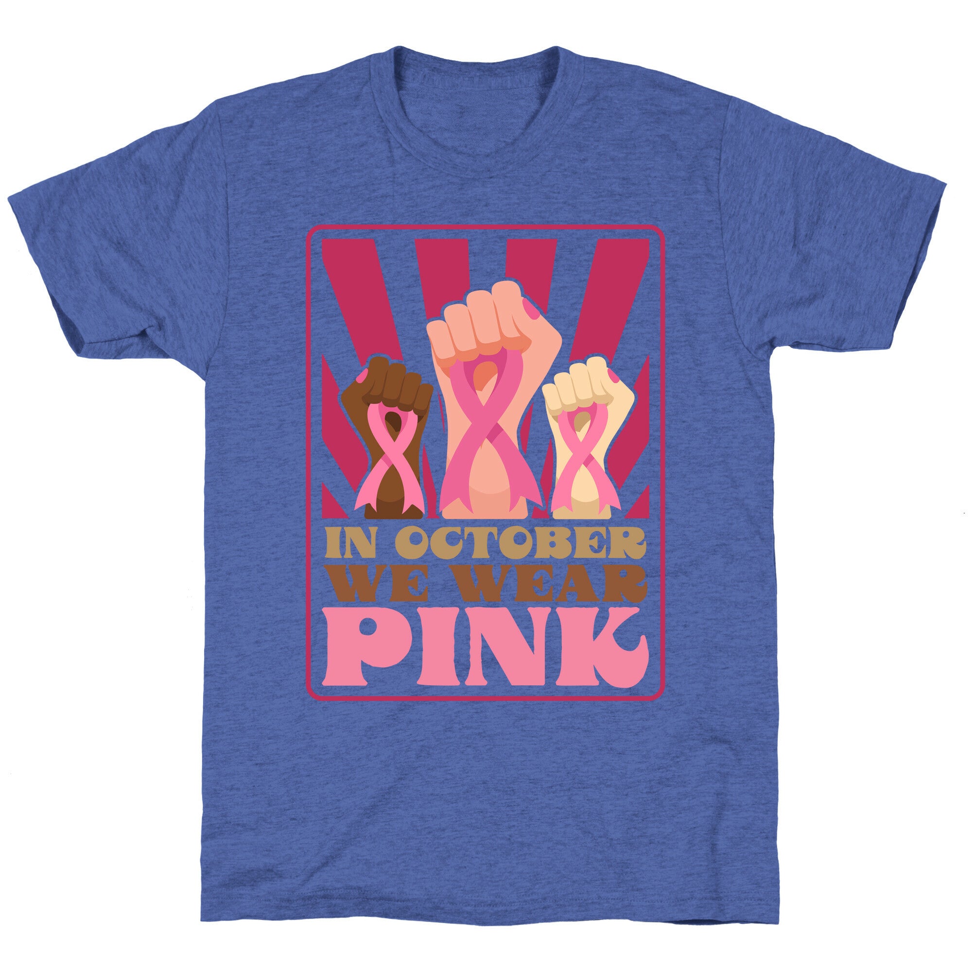In October We Wear Pink Unisex Triblend Tee