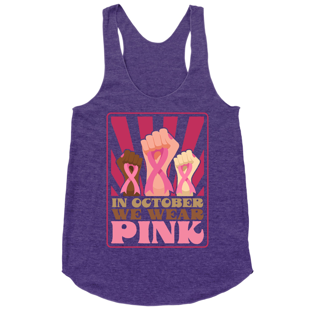 In October We Wear Pink Racerback Tank