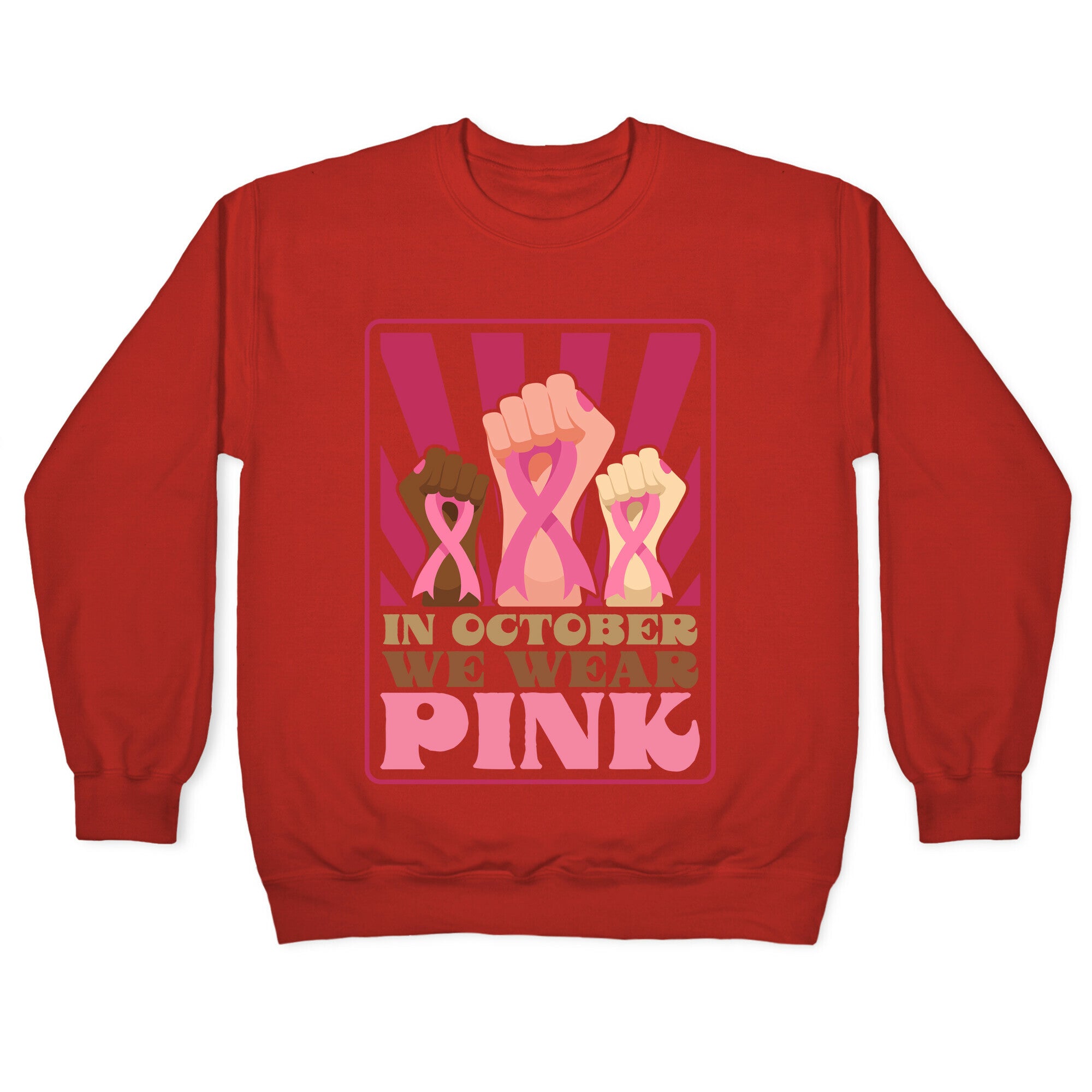 In October We Wear Pink Crewneck Sweatshirt